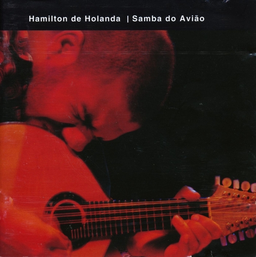 Couverture SAMBA DO AVIÃO de Hamilton DE HOLANDA