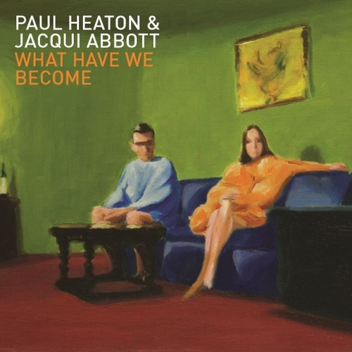 Couverture WHAT HAVE WE BECOME de Paul HEATON + JACQUI ABBOTT