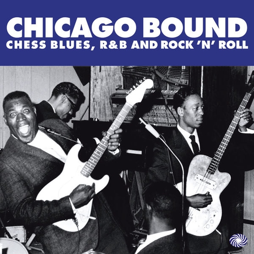 Couverture CHICAGO BOUND (CHESS BLUES, R&B AND ROCK 'N' ROLL)