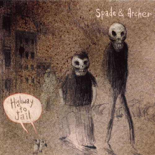 Couverture HIGHWAY TO JAIL de SPADE & ARCHER