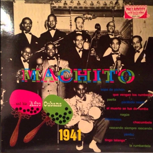 Couverture MACHITO...AND HIS AFRO CUBANS - 1941 de MACHITO