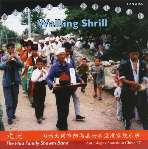 Couverture WALKING SHRILL (ANTHOLOGY OF MUSIC IN CHINA #7) de THE HUA FAMILY SHAWN BAND