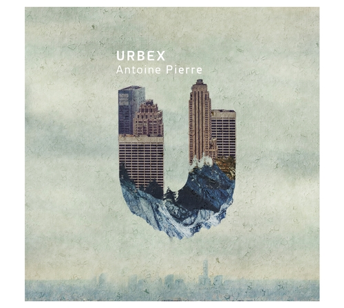 Couverture URBEX de Antoine PIERRE