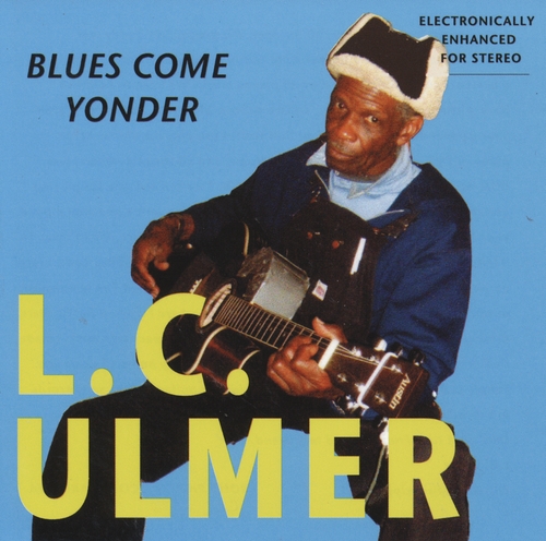 Couverture BLUES COME YONDER de L.C. ULMER