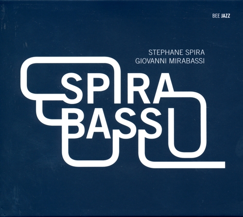 Couverture SPIRABASSI de Stephane SPIRA & GIOVANNI MIRABASSI