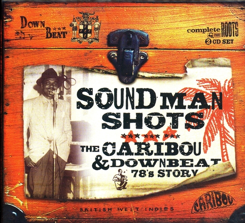Couverture SOUND MAN SHOTS: THE CARIBOU & DOWNBEAT 78'S STORY
