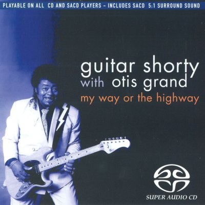 Couverture MY WAY OR THE HIGHWAY de GUITAR SHORTY WITH OTIS GRAND