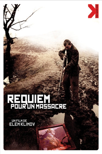 Couverture REQUIEM POUR UN MASSACRE (VIENS ET VOIS) de Elem KLIMOV