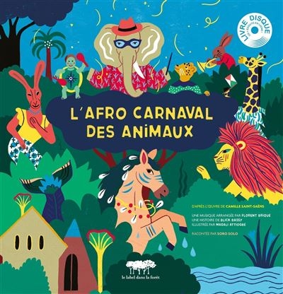 Couverture L'AFRO CARNAVAL DES ANIMAUX de Blick BASSY