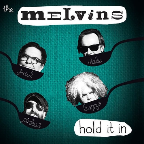 Couverture HOLD IT IN de THE MELVINS