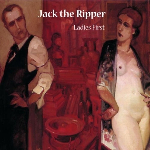 Couverture LADIES FIRST de JACK THE RIPPER