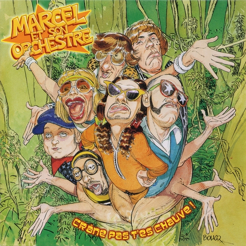 Couverture CRANE PAS, T'ES CHAUVE! de MARCEL ET SON ORCHESTRE