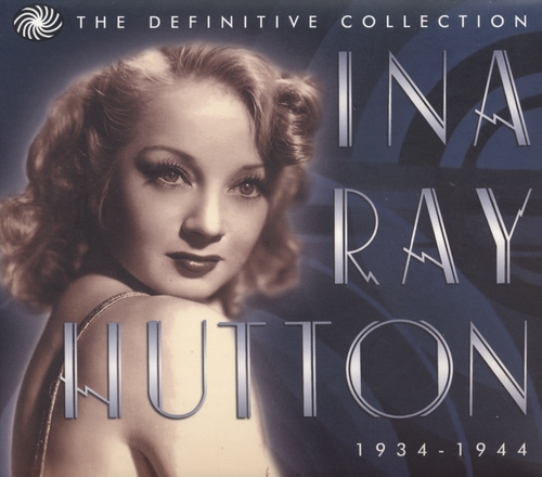 Couverture THE DEFINITIVE COLLECTION, 1934-1944 de Ina Ray HUTTON