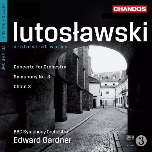 Couverture CONCERTO ORCHESTRE / SYMPHONIE 3 / CHAIN 3 de Witold LUTOSLAWSKI