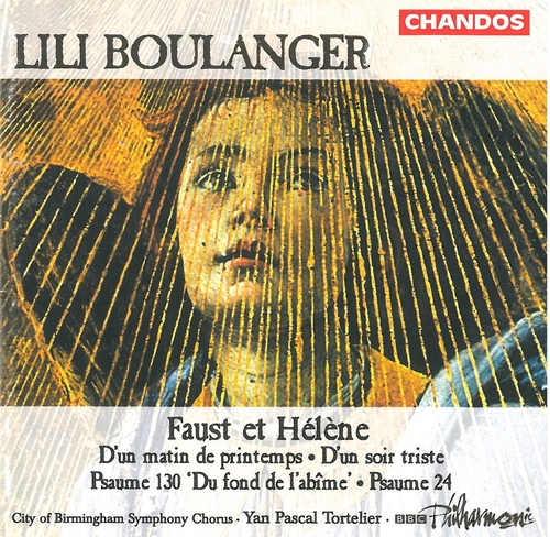 Couverture FAUST ET HÉLÈNE / D'UN MATIN DE PRINTEMPS / PSAUMES... de Lili BOULANGER