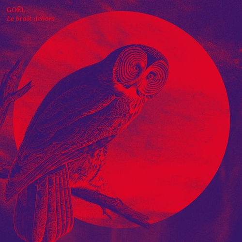 Couverture LE BRUIT DEHORS de GOËL