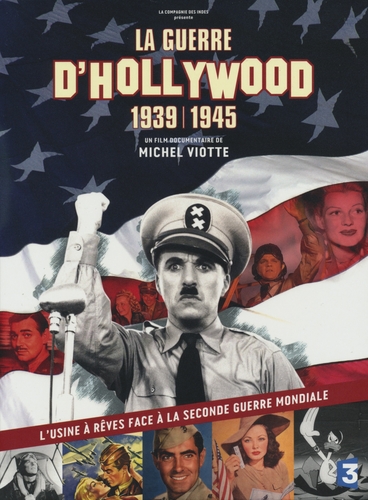 Couverture LA GUERRE D'HOLLYWOOD 1939-1945