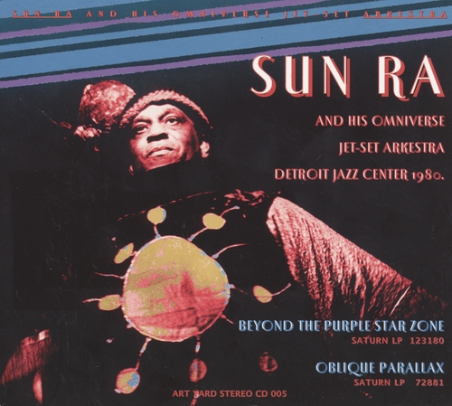 Couverture BEYOND THE PURPLE STAR ZONE + OBLIQUE PARALLAX de Sun RA & HIS OMNIVERSE JET-SET ARKESTRA