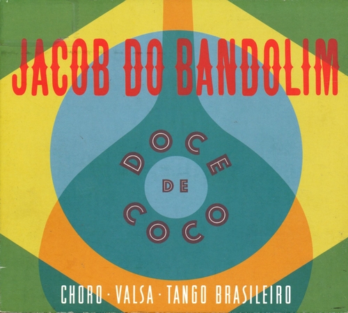 Couverture DOCE DE COCO de JACOB DO BANDOLIM (PICK BITTENCOURT)