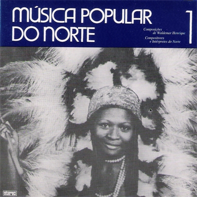 Couverture MUSICA POPULAR DO NORTE, VOL.1