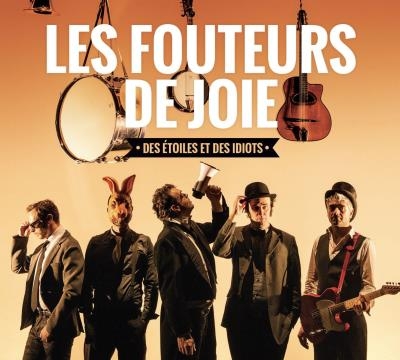 Couverture DES ÉTOILES ET DES IDIOTS de LES FOUTEURS DE JOIE