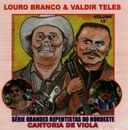 Couverture SERIE GRANDES REPENTISTAS DO NORDESTE VOL. 12 de Louro BRANCO & WALDIR TELES