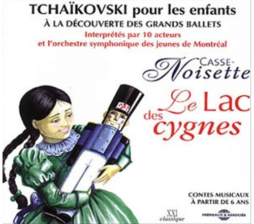 Couverture CASSE NOISETTE - LE LAC DES CYGNES de Piotr Ilitch TCHAÏKOVSKI