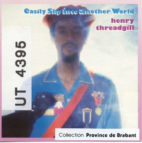 Couverture EASILY SLIP INTO ANOTHER WORLD de Henry THREADGILL