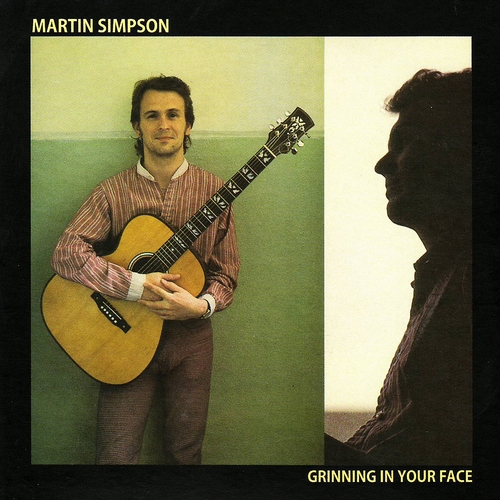 Couverture GRINNING IN YOUR FACE de Martin SIMPSON