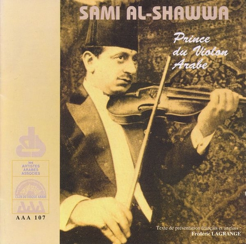 Couverture SAMI AL-SHAWWA, PRINCE DU VIOLON ARABE de Sami AL-SHAWWA