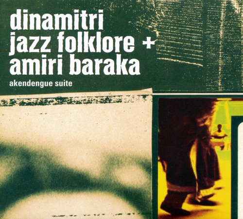 Couverture AKENDENGUE SUITE de DINAMITRI JAZZ FOLKLORE + AMIRI BARAKA