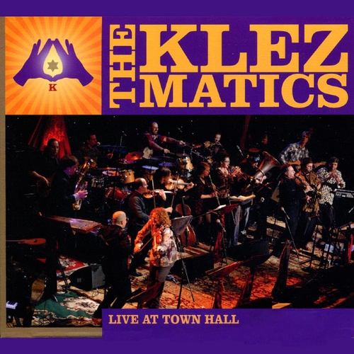 Couverture LIVE AT TOWN HALL de THE KLEZMATICS