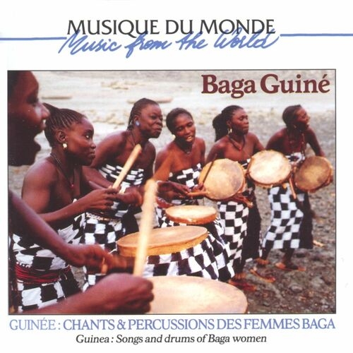 Couverture GUINÉE: CHANTS ET PERCUSSIONS DES FEMMES BAGA de BAGA GUINÉ