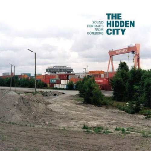 Couverture HIDDEN CITY (SOUND PORTRAITS FROM GOTEBORG)