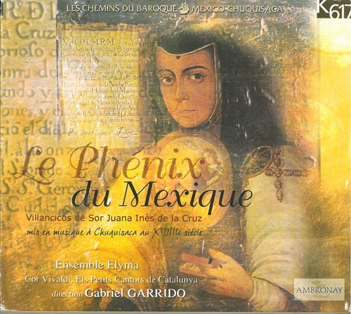 Couverture PHENIX DU MEXIQUE - VILLANCICOS DE SOR JUANA INÈS DE LA CRUZ