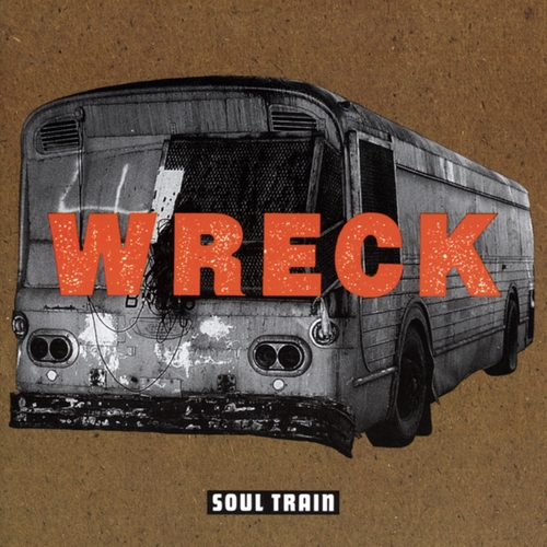 Couverture SOUL TRAIN de WRECK