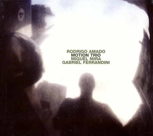 Couverture MOTION TRIO de Rodrigo AMADO'S MOTION TRIO