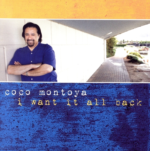 Couverture I WANT IT ALL BACK de Coco MONTOYA