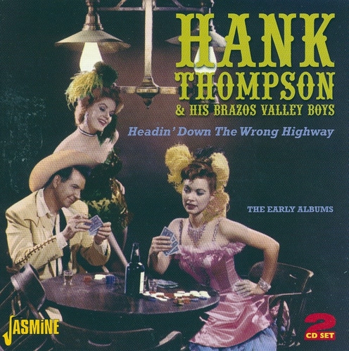 Couverture HEADIN' DOWN THE WRONG HIGHWAY de Hank THOMPSON & HIS BRAZOS VALLEY BOYS