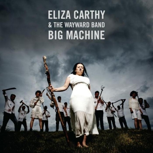 Couverture BIG MACHINE de Eliza CARTHY & THE WAYWARD BAND