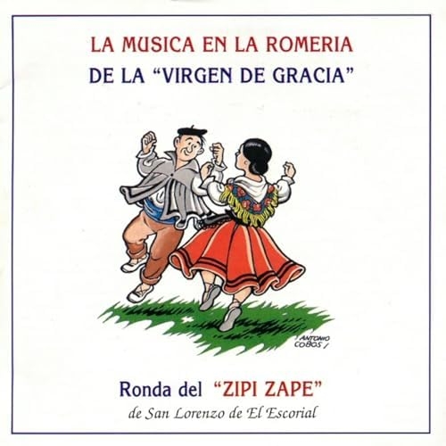 Couverture MUSICA EN LA ROMERIA DE LA "VIRGEN DE GRACIA" de RONDA DEL ZIPI ZAPE