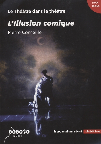 Couverture L'ILLUSION COMIQUE, PIERRE CORNEILLE