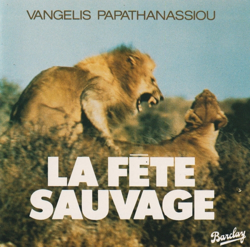 Couverture LA FETE SAUVAGE de VANGELIS