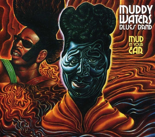 Couverture MUD IN YOUR EAR de MUDDY WATERS BLUES BAND
