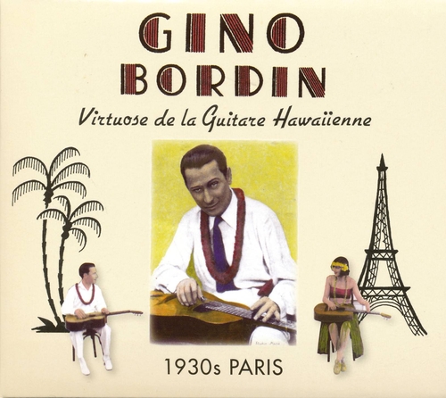 Couverture VIRTUOSE DE LA GUITARE HAWAIIENNE - 1930S PARIS de Gino BORDIN