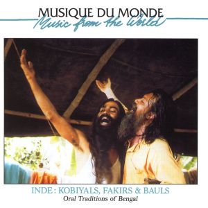 Couverture INDE: KOBIYALS, FAKIRS & BAULS: ORAL TRADITION OF BENGAL