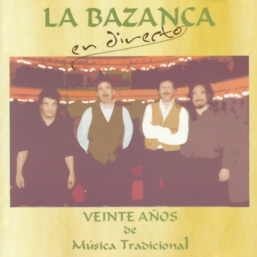 Couverture LA BAZANCA EN DIRECTO: VEINTE AÑOS DE MUSICA TRADICIONAL de LA BAZANCA