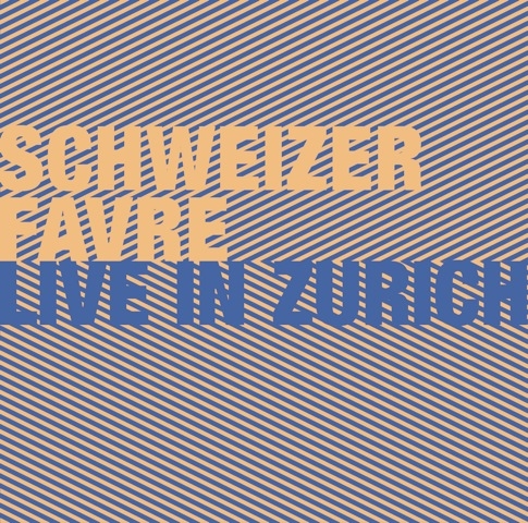 Couverture LIVE IN ZURICH de Irène SCHWEIZER & PIERRE FAVRE