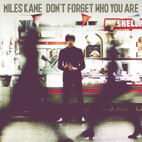 Couverture DON'T FORGET WHO YOU ARE de Miles KANE