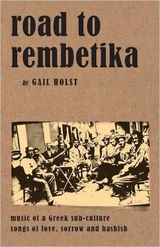 Couverture ROAD TO REMBETIKA (BOOK + CD) de Gail HOLST
